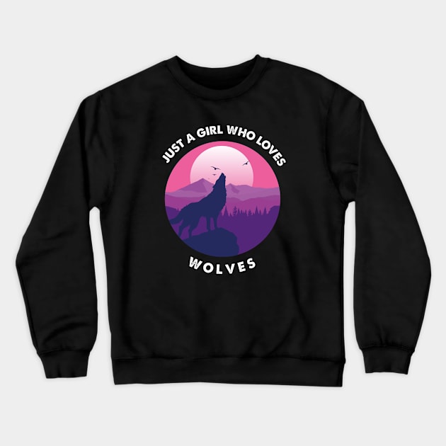 Just A Girl Who Loves Wolves Crewneck Sweatshirt by Youssef El aroui